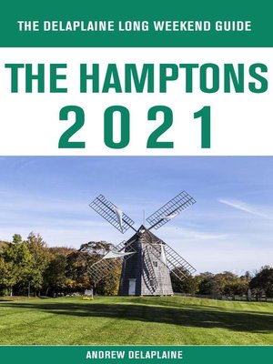 cover image of The Hamptons--The Delaplaine 2021 Long Weekend Guide